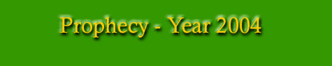 Prophecy - 2004